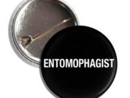 Entomophagist Button